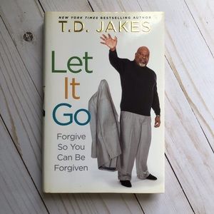 Let It Go by T.D. Jakes